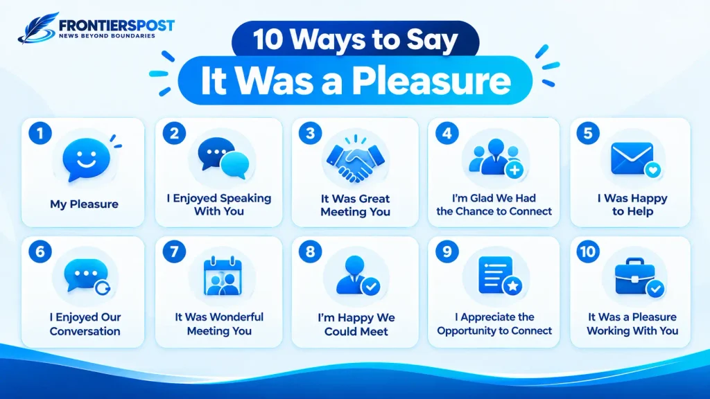 10 natural ways to say it was a pleasure