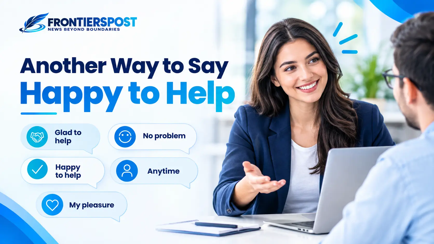 Another Way to Say Happy to Help
