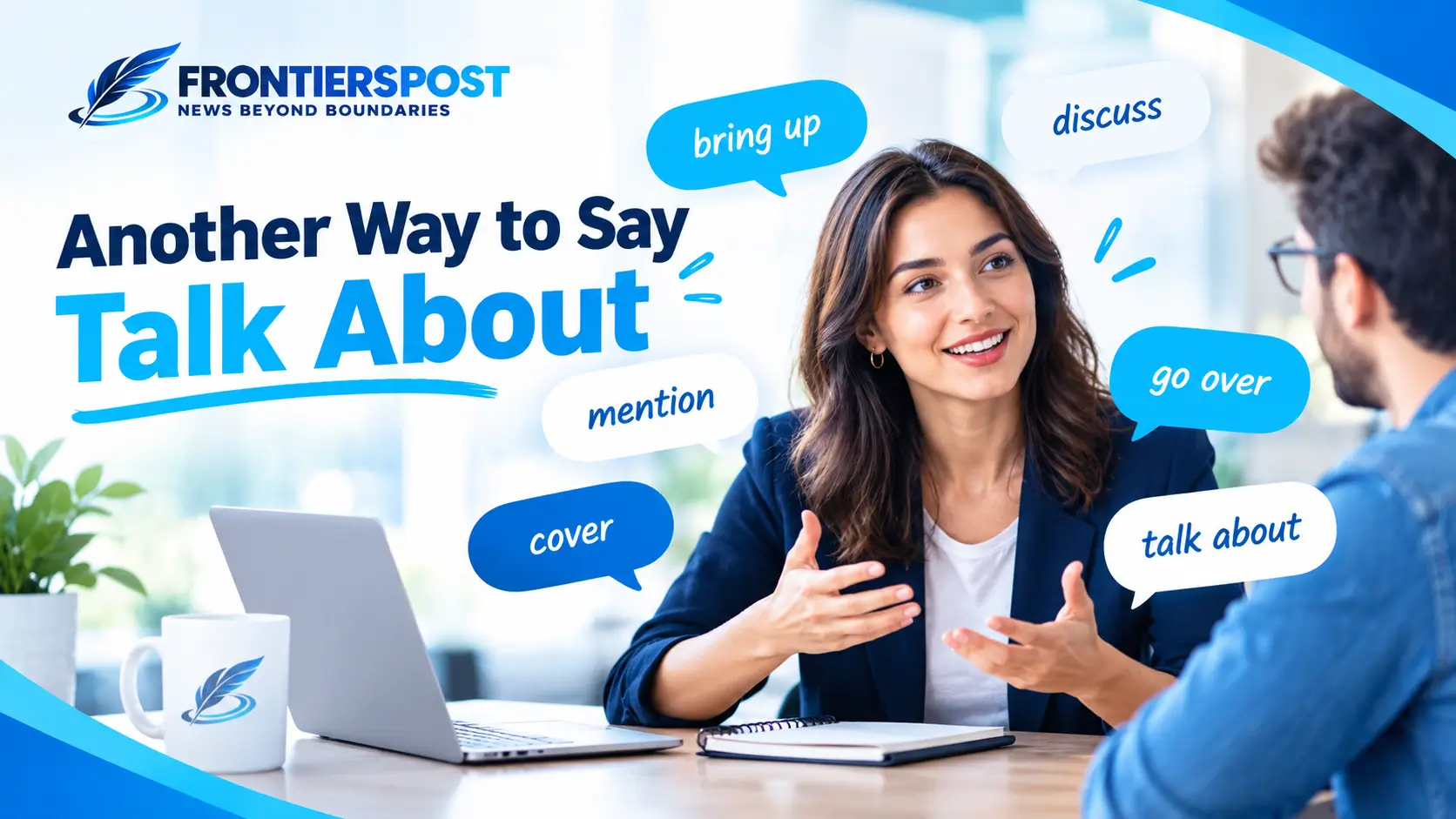 Another Way to Say Talk About